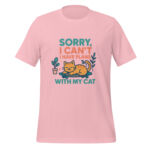 Sorry, I Can’t—I Have Plans with My Cat t-shirt - Image 5