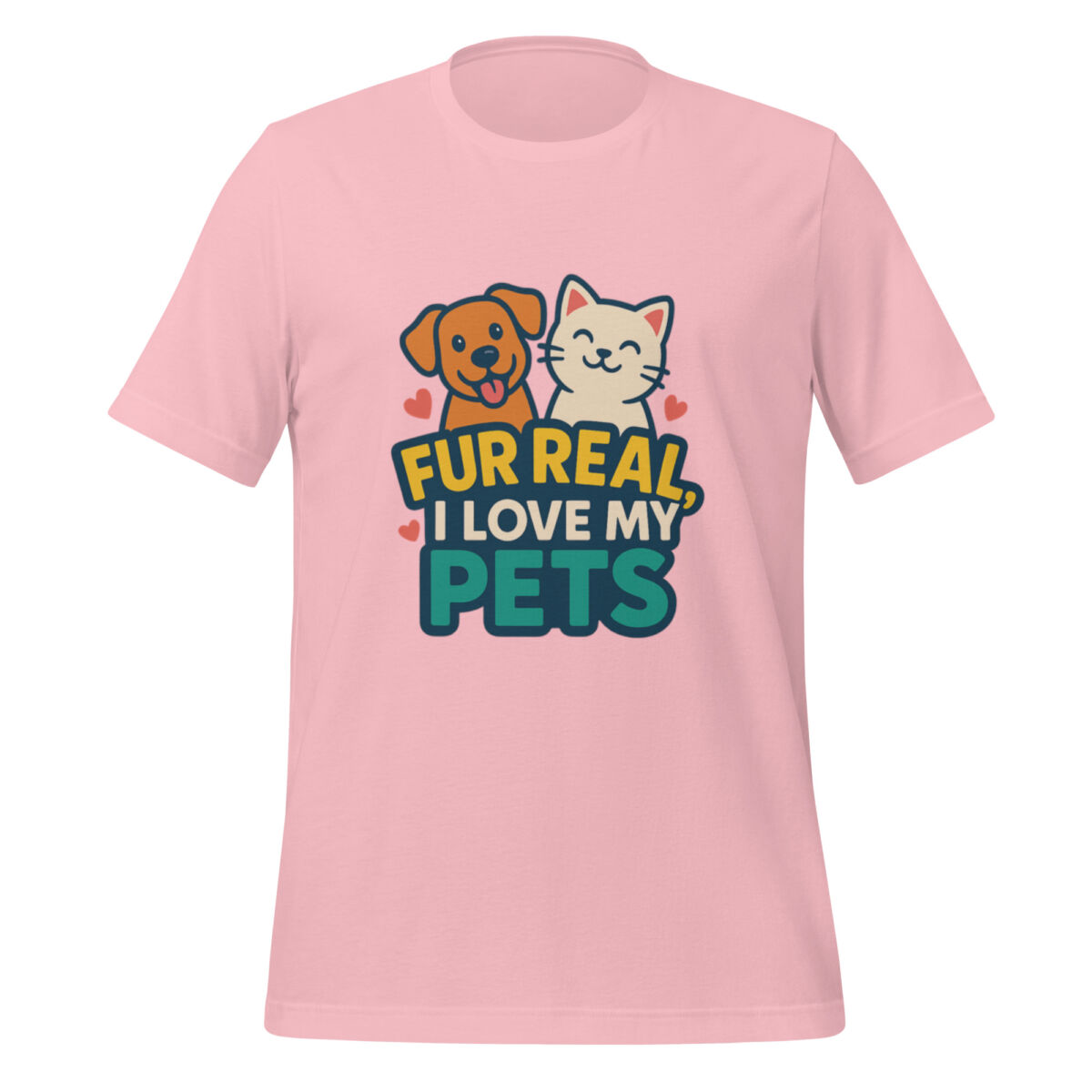 Fur Real, I Love My Pets t-shirt - Image 4