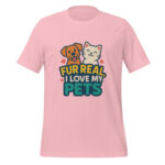 Fur Real, I Love My Pets t-shirt - Image 4