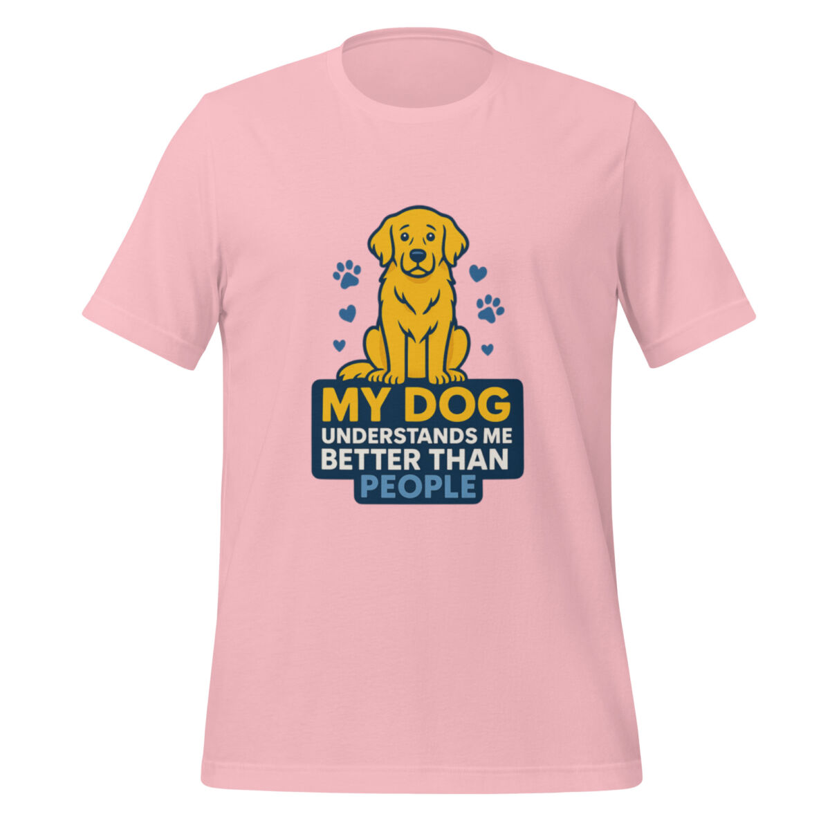 My Dog Understands Me Better Than People t-shirt - Image 4