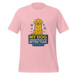 My Dog Understands Me Better Than People t-shirt - Image 4
