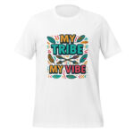 My Tribe, My Vibe t-shirt - Image 6