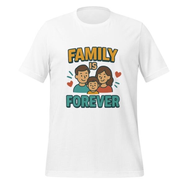 Family is Forever t-shirt