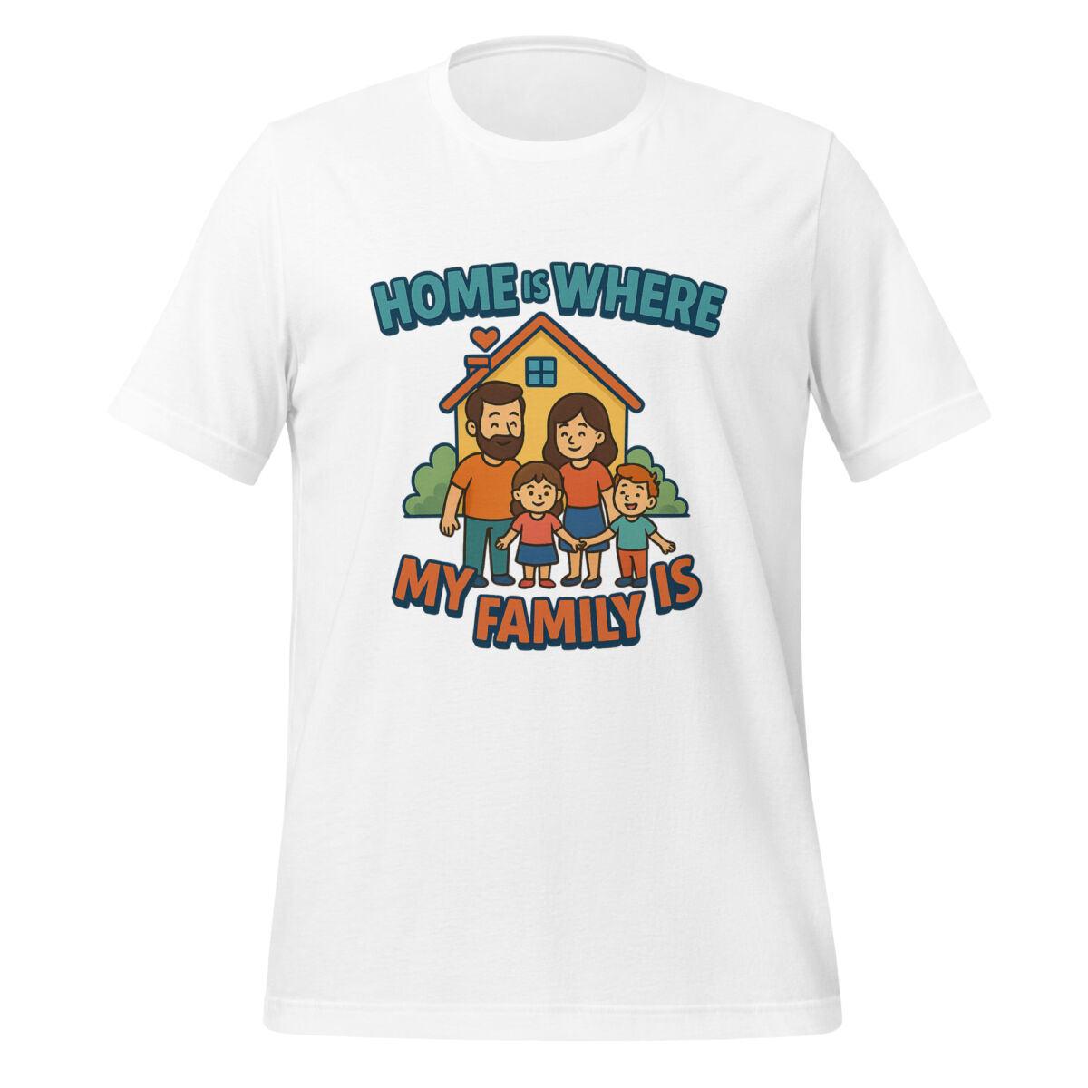 Home is Where My Family Is t-shirt - Image 1
