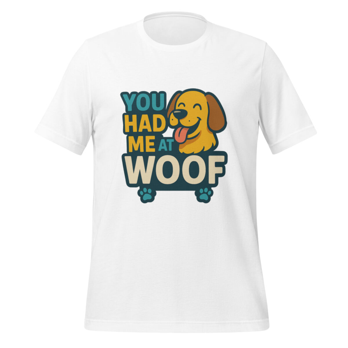 You Had Me at Woof t-shirt - Image 6
