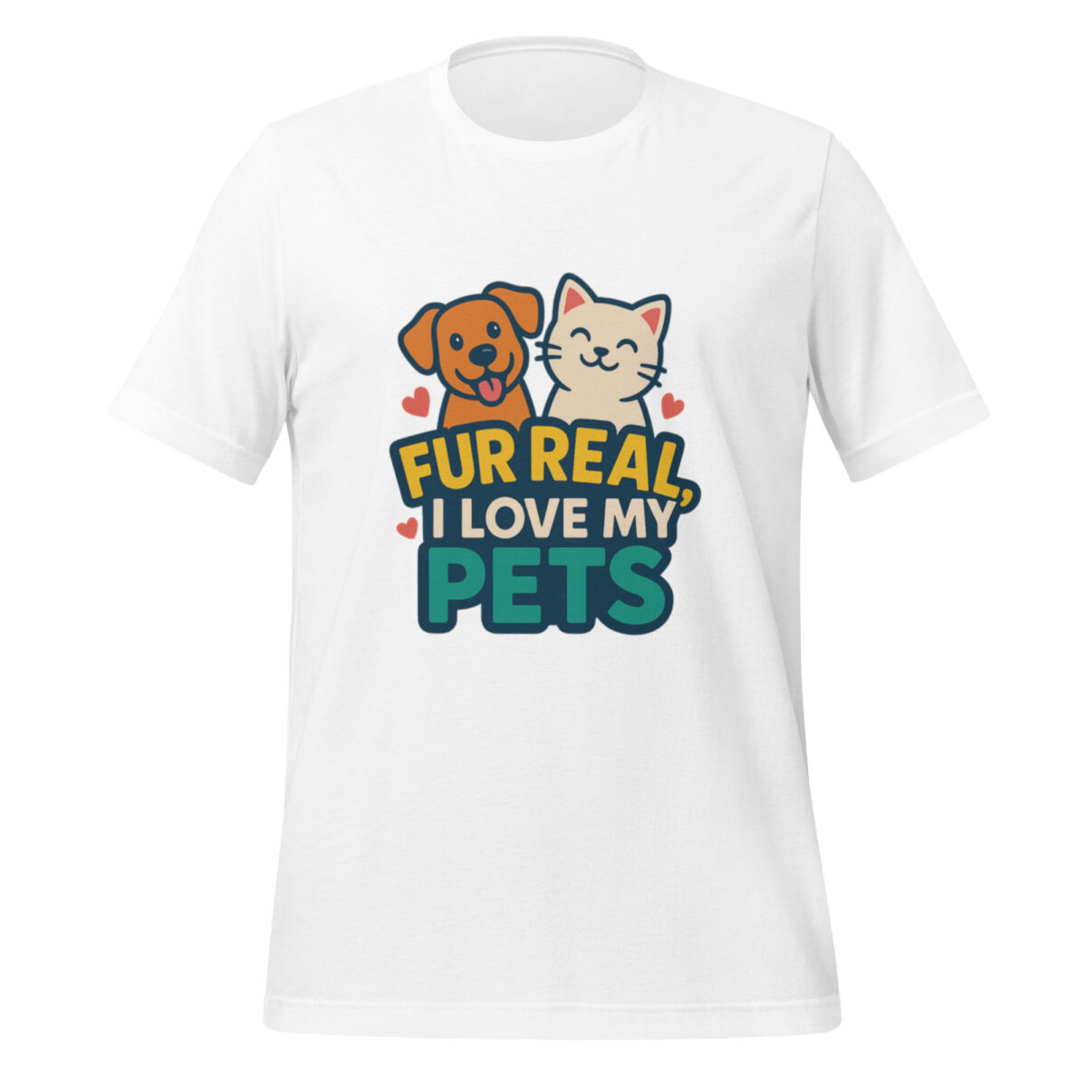 Fur Real, I Love My Pets t-shirt - Image 6