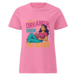 She’s a Dreamer, Doer, and Achiever Women’s basic softstyle t-shirt - Image 6