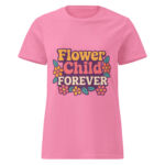 Flower Child Forever Women’s t-shirt - Image 7