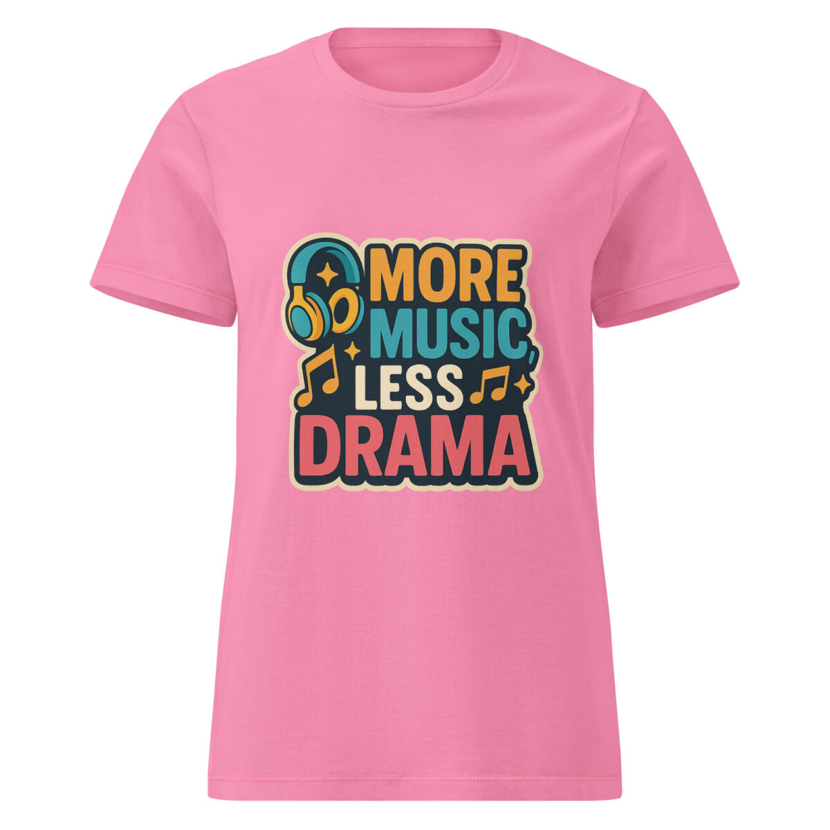More Music, Less Drama Women’s t-shirt - Image 6