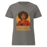 Fierce & Fearless Women’s t-shirt - Image 5