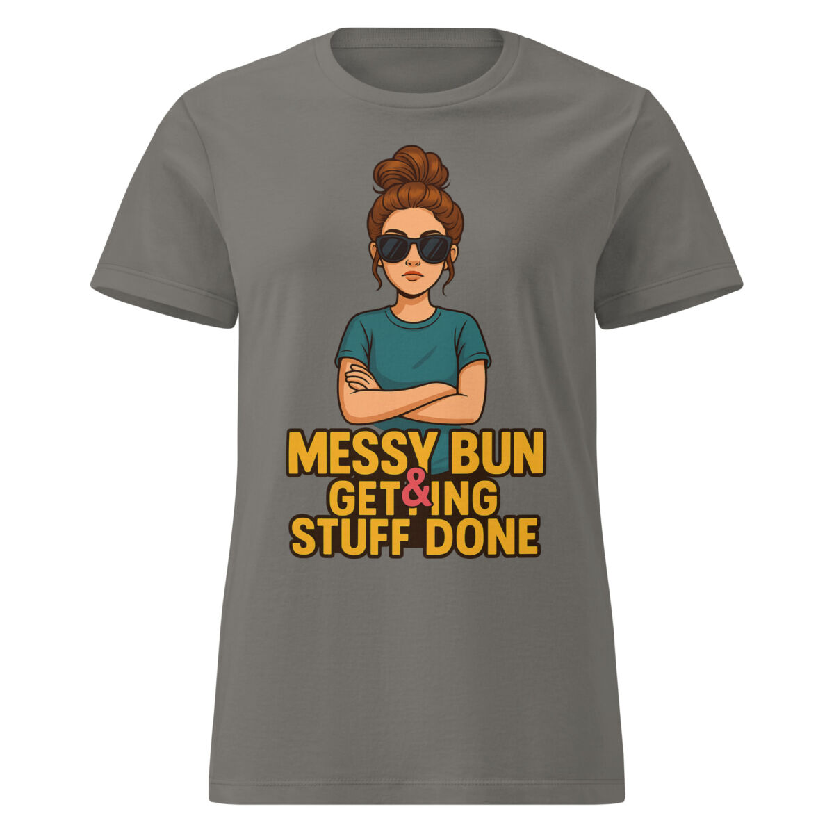 Messy Bun & Getting Stuff Done Women’s t-shirt - Image 5