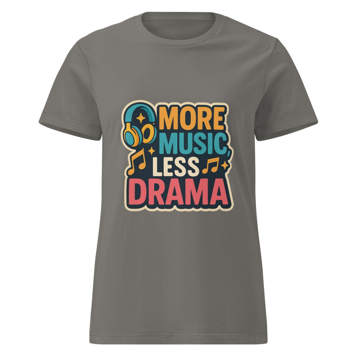 More Music, Less Drama Women’s t-shirt - Image 5