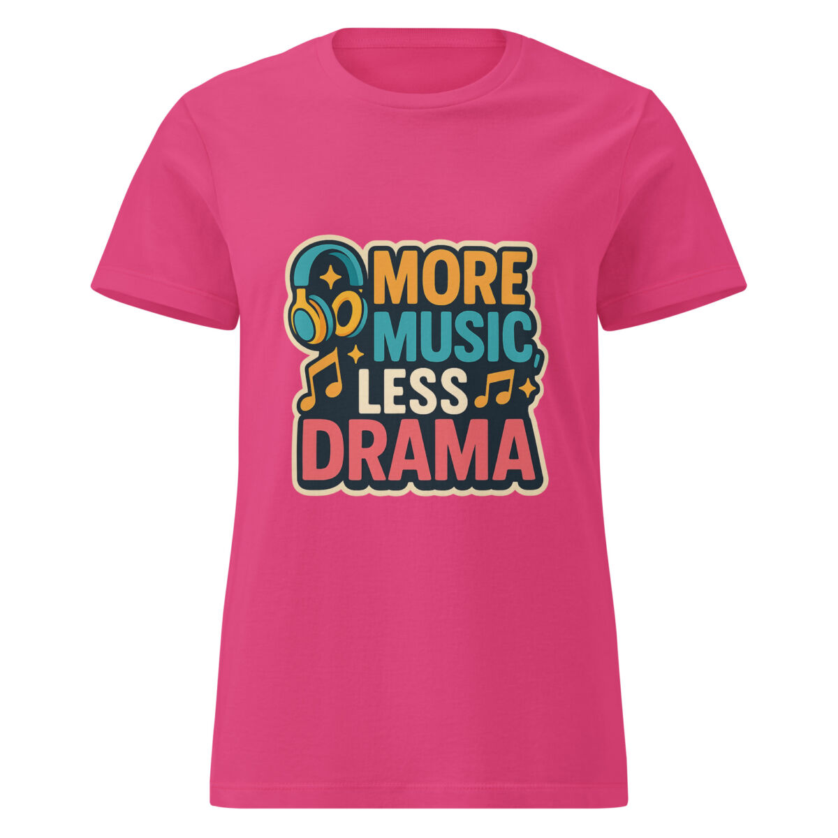 More Music, Less Drama Women’s t-shirt - Image 4