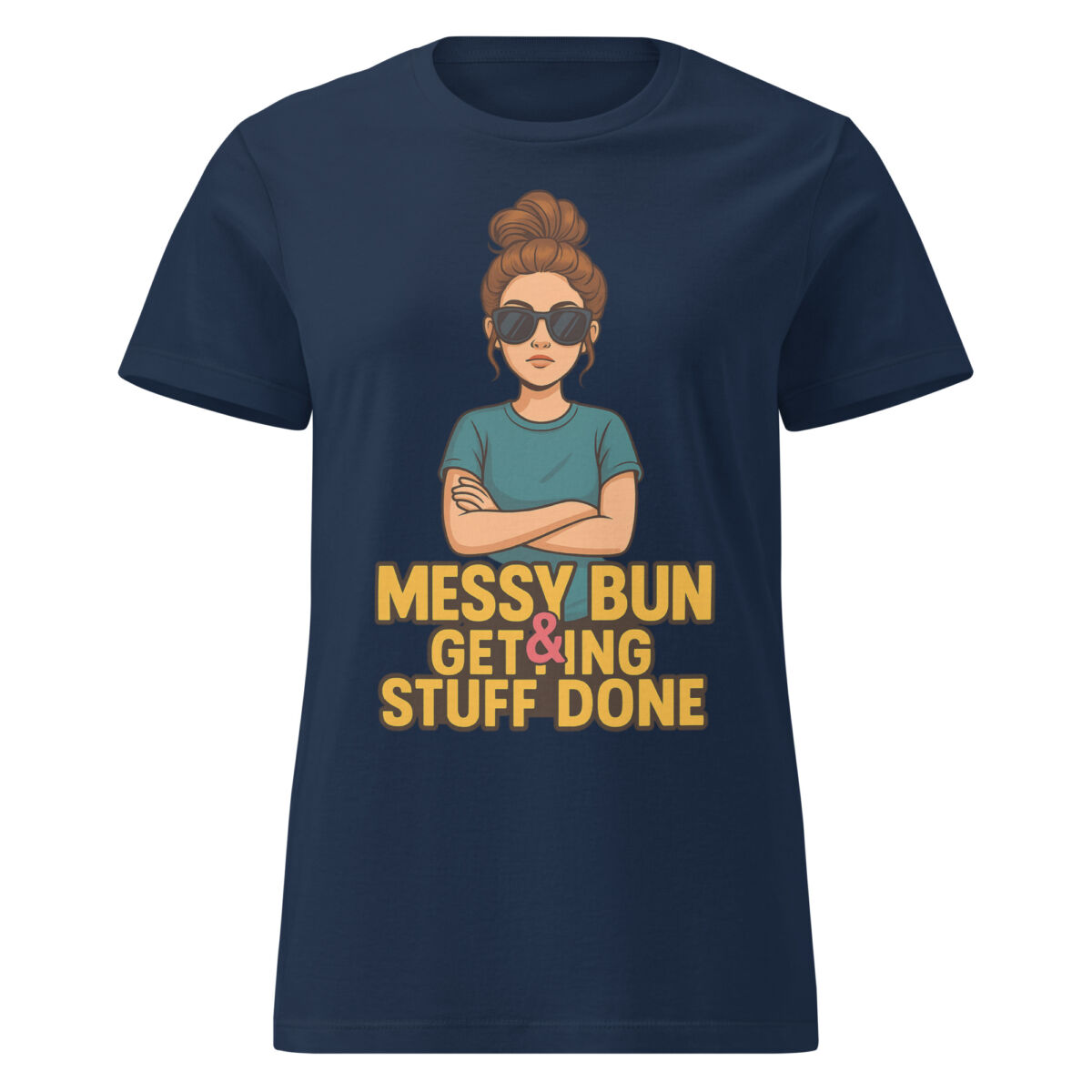 Messy Bun & Getting Stuff Done Women’s t-shirt - Image 2