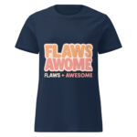 Flawsome – Flaws + Awesome Women’s t-shirt - Image 2