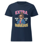 Extra, with a Side of Fabulous Women’s t-shirt - Image 3