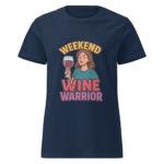 Weekend Wine Warrior Women’s t-shirt - Image 3