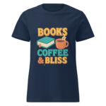 Books, Coffee, & Bliss Women’s t-shirt - Image 3