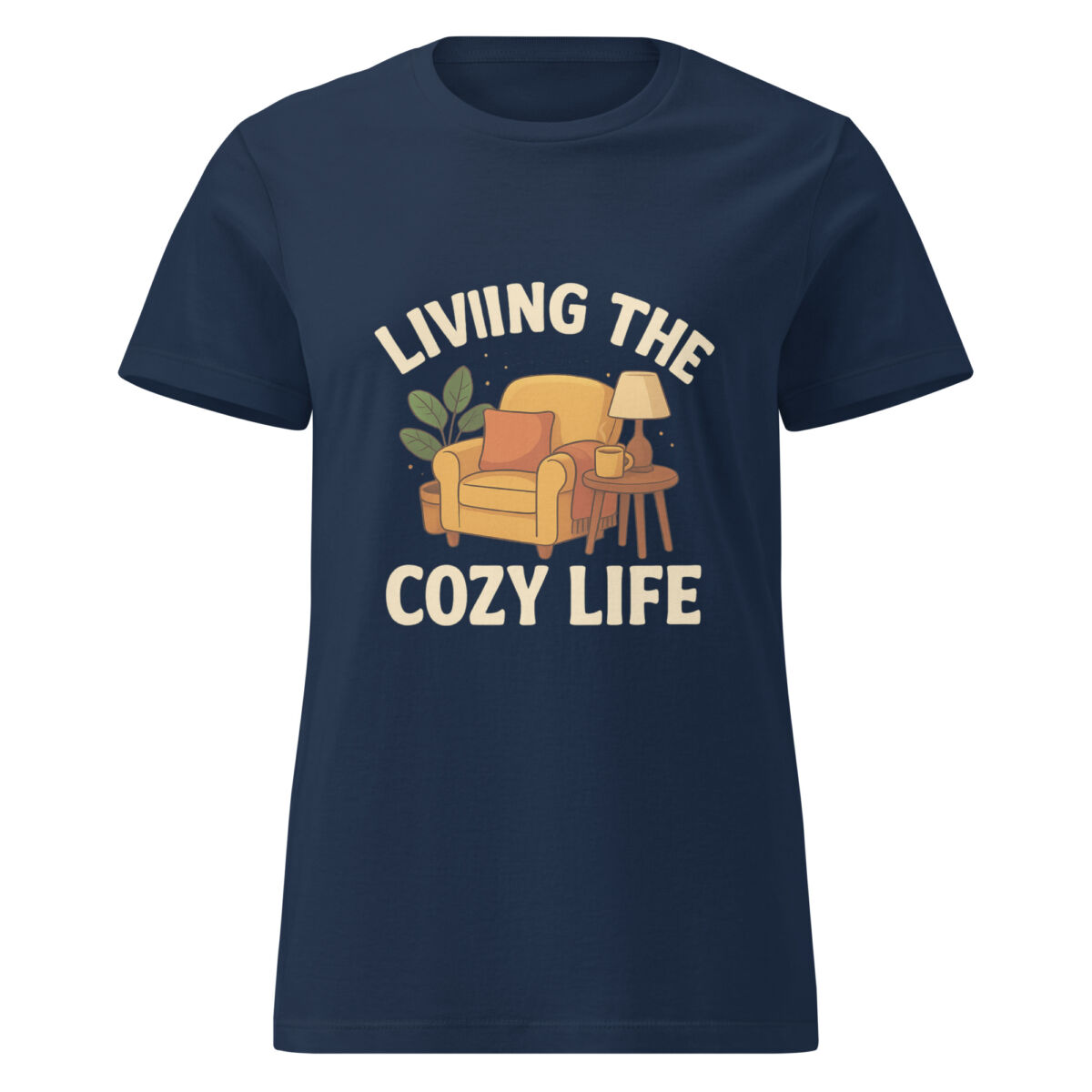 Living the Cozy Life Women’s t-shirt - Image 1
