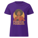 Fierce & Fearless Women’s t-shirt - Image 3