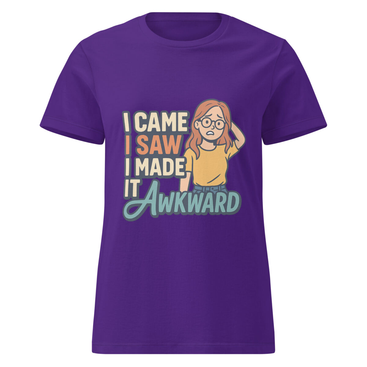 I Came, I Saw, I Made it Awkward Women’s t-shirt - Image 4