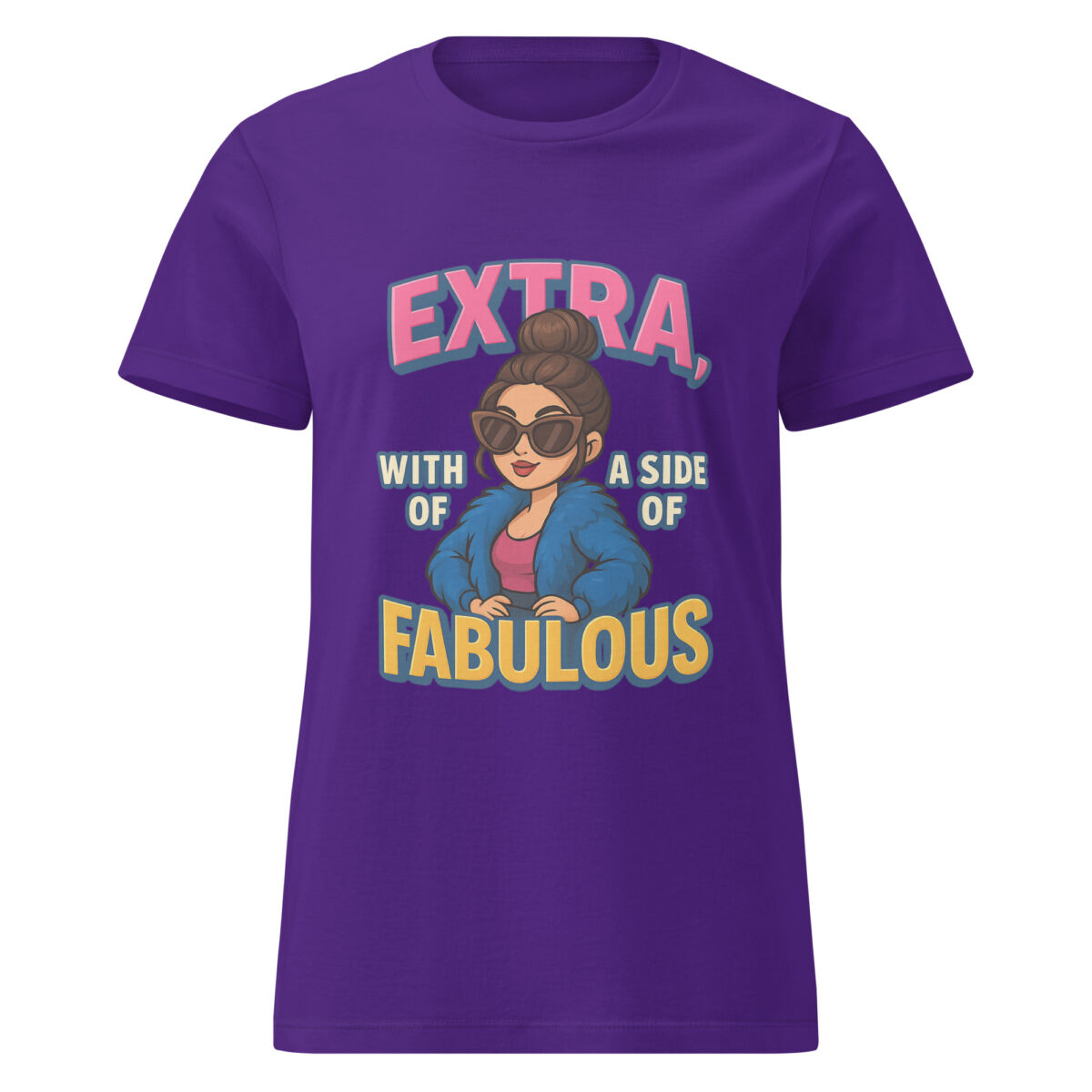Extra, with a Side of Fabulous Women’s t-shirt - Image 4