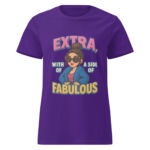Extra, with a Side of Fabulous Women’s t-shirt - Image 4