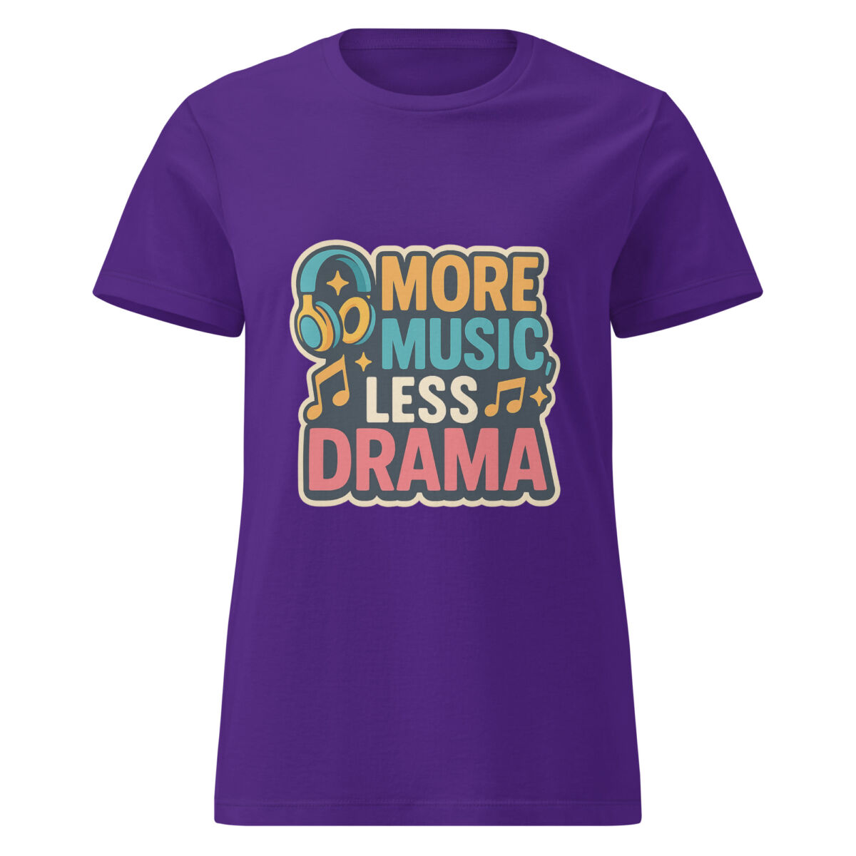 More Music, Less Drama Women’s t-shirt - Image 3