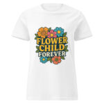 Flower Child Forever Women’s t-shirt - Image 7