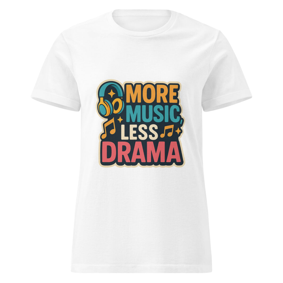 More Music, Less Drama Women’s t-shirt - Image 7